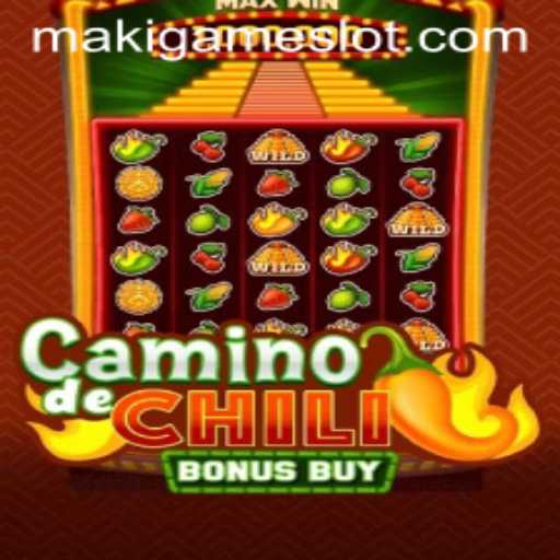 Exploring the Exciting World of CaminodeChiliBonusBuy: A MakiGame Adventure