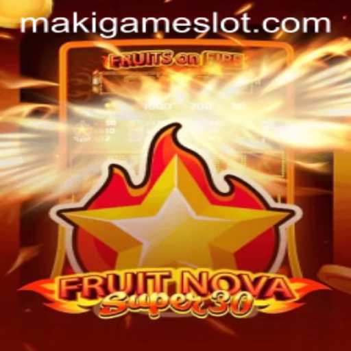FruitrNovaSupe30: Unveiling the New Gaming Sensation