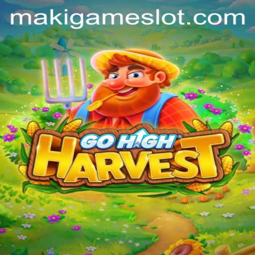 GoHighHarvest: The Dynamically Engaging World of MakiGame