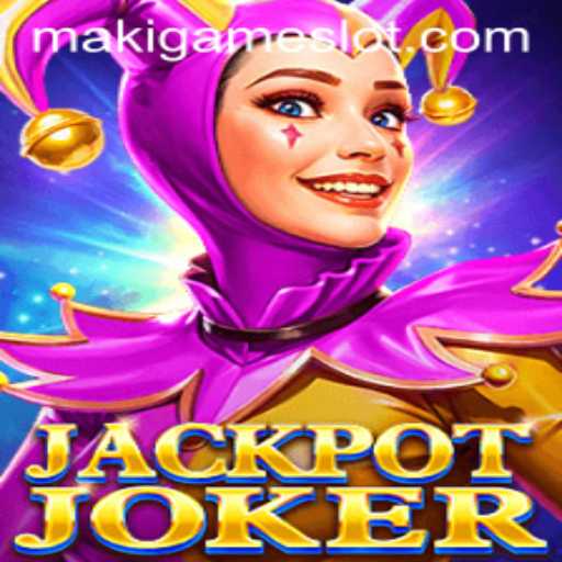 JackpotJoker: A Revolutionary Game Experience by MakiGame
